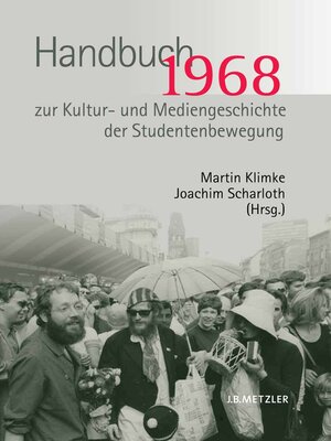 cover image of 1968. Handbuch zur Kultur- und Mediengeschichte der Studentenbewegung